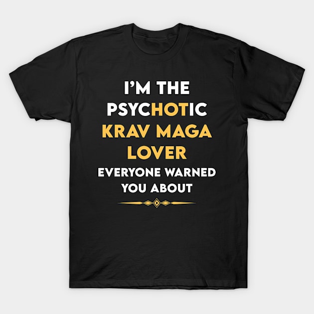 Psychotic Krav Maga T-Shirt by symptomovertake